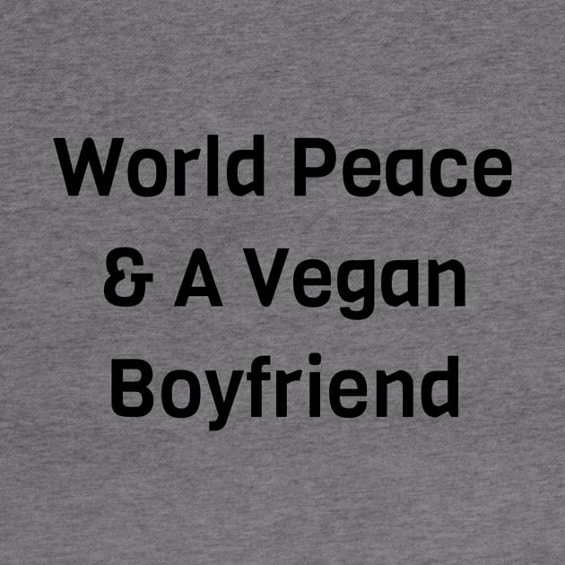 World Peace And A Vegan Boyfriend by Jitesh Kundra